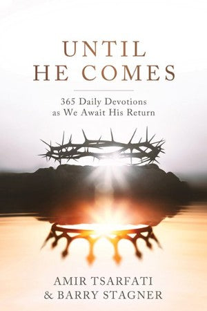 Until He Comes: 365 Daily Devotions as We Await His Return